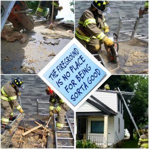 The Fireground Is No Place for Being Sorta Good